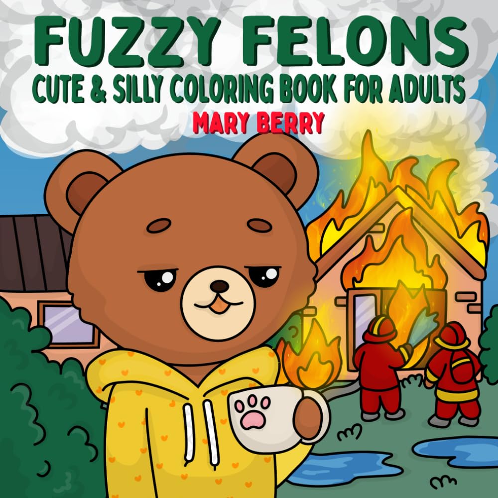 Fuzzy Felons: A cute and silly coloring book for t