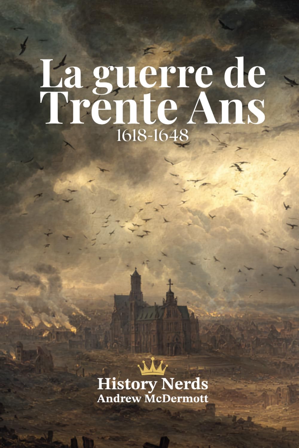 La guerre de Trente Ans: 1618-1648