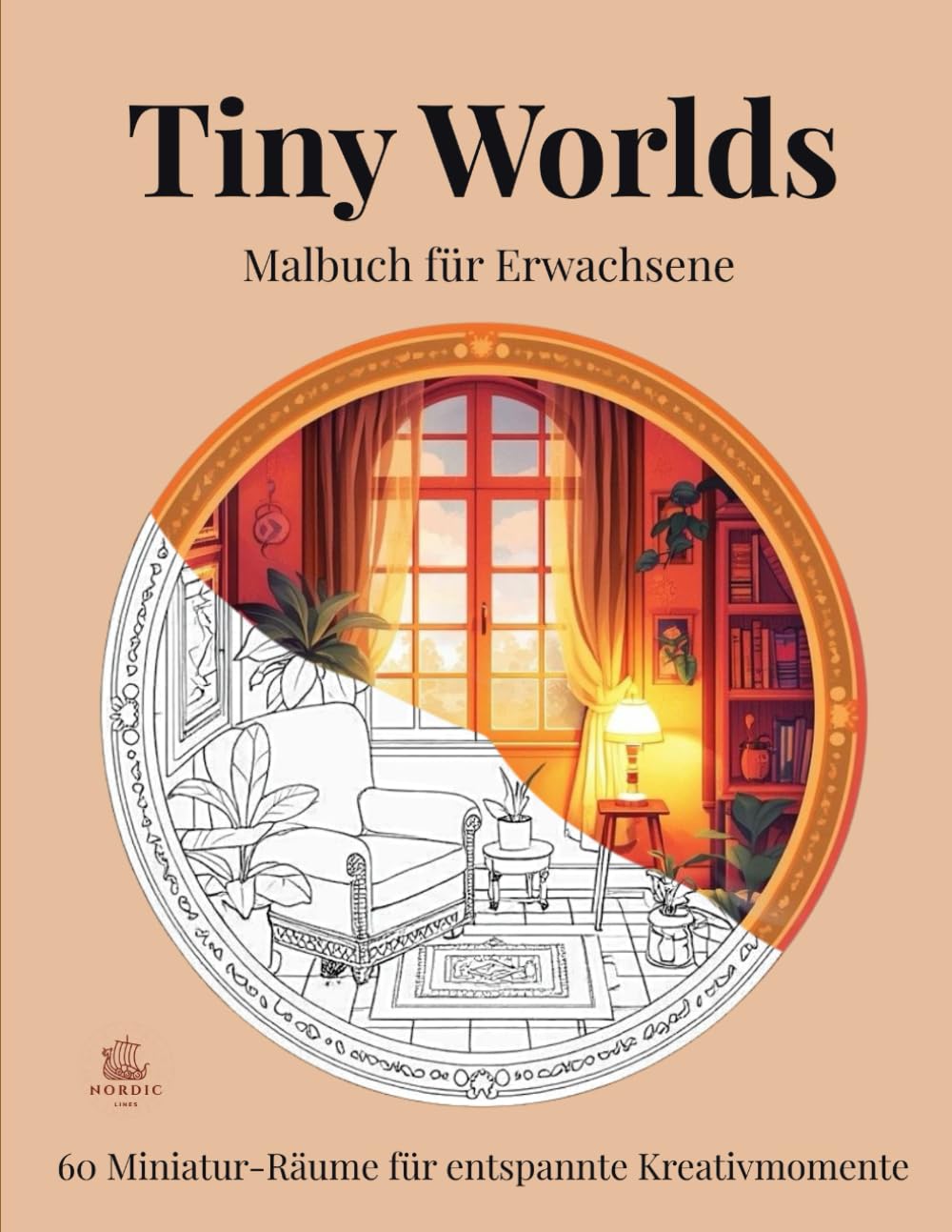 Tiny Worlds: Malbuch für Erwachsene 60 Miniatur-Räume