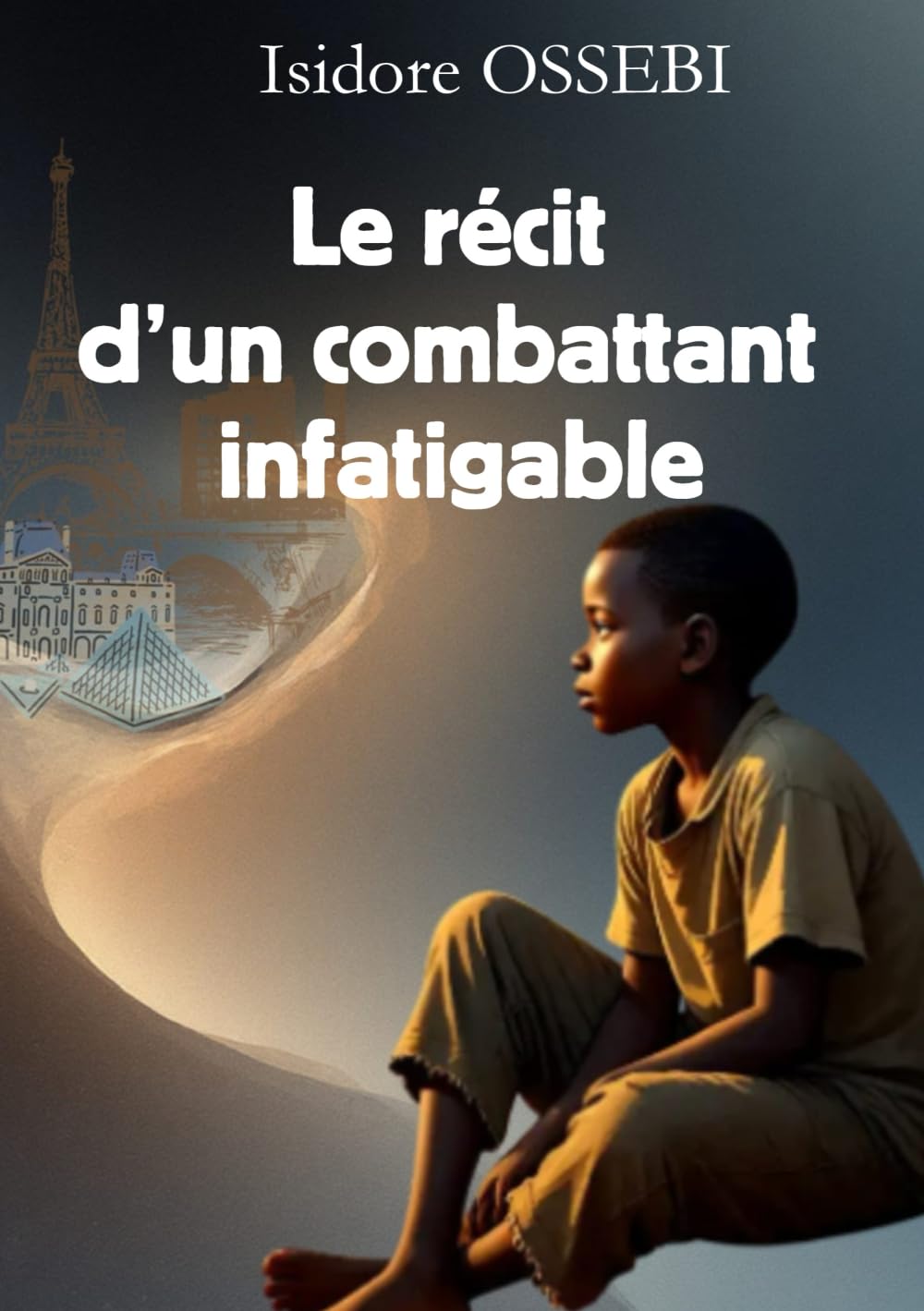 Le récit d’un combattant infatigable