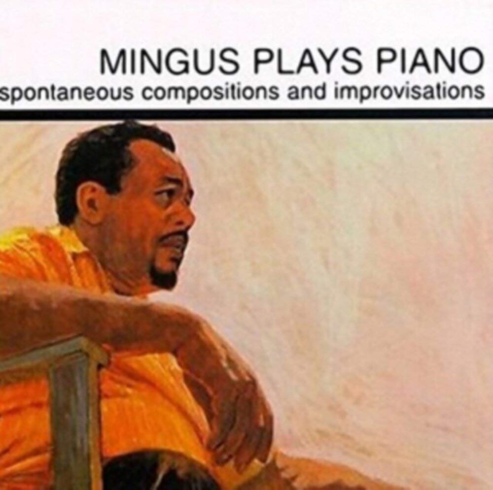 Mingus Plays Piano