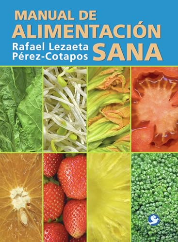Manual de alimentación sana (Spanish Edition)