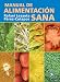 Manual de alimentación sana (Spanish Edition)