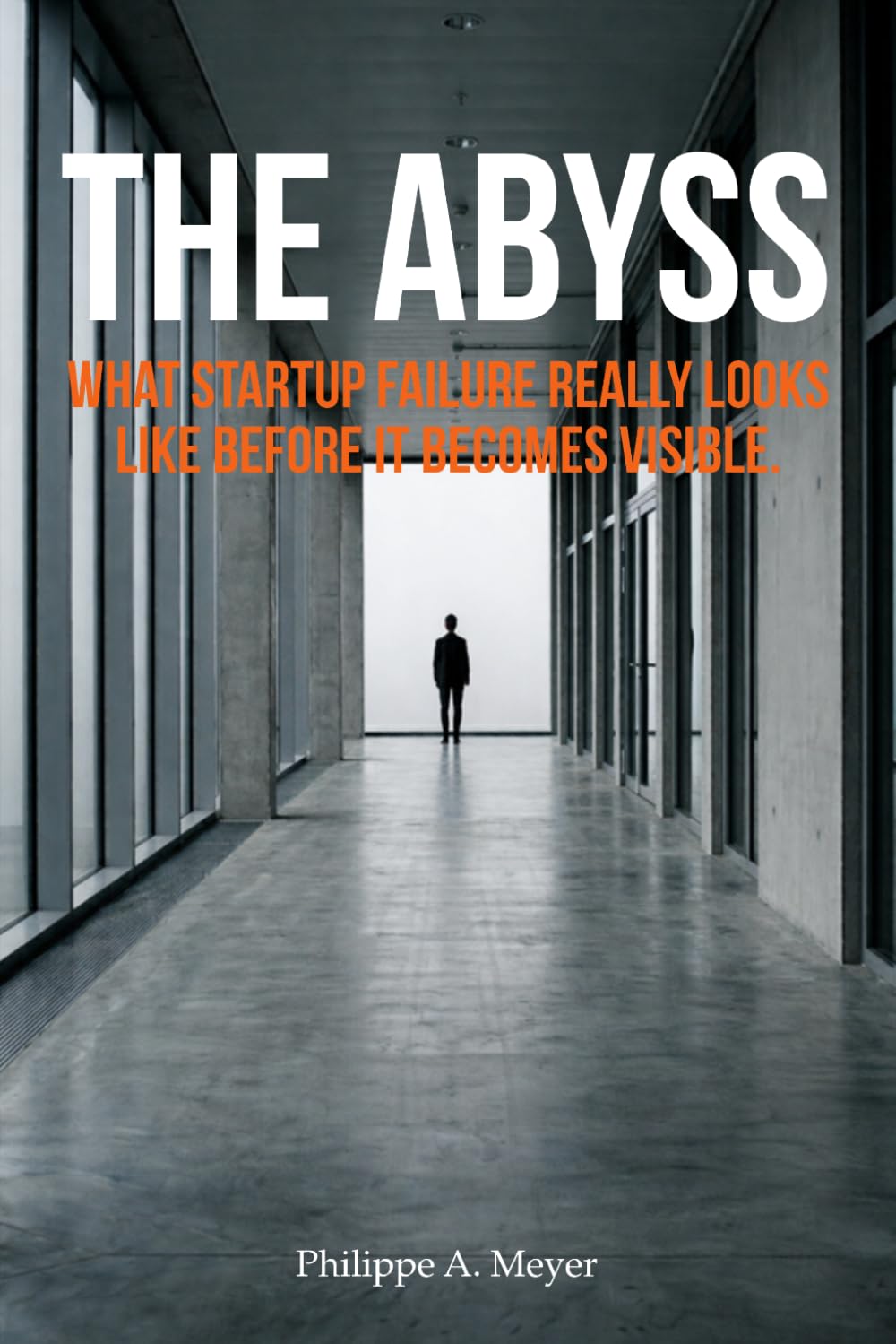 The Abyss: What startup failure really looks like before it becomes visible.