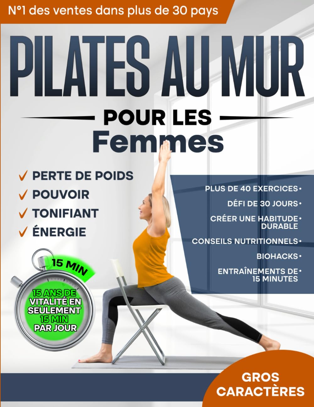 Pilates au Mur pour les Femmes: Sculpte un Nouveau Toi en Seulement 30 Jours ! Des Exercices Illustrés Faciles à Suivre, Étape par Étape, pour ... une Posture Parfaite et un Meilleur Équilibre
