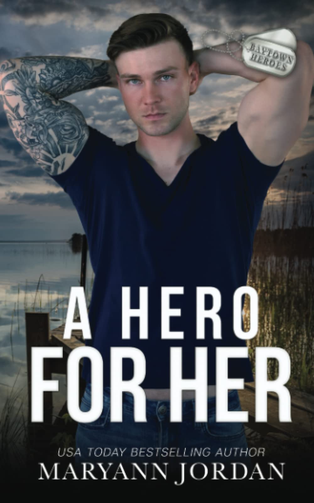 A Hero for Her: Small-town Romantic Suspense (Baytown Heroes)