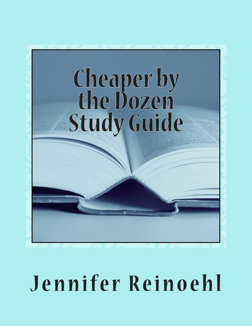Cheaper by the Dozen Study Guide: (Reproducible)