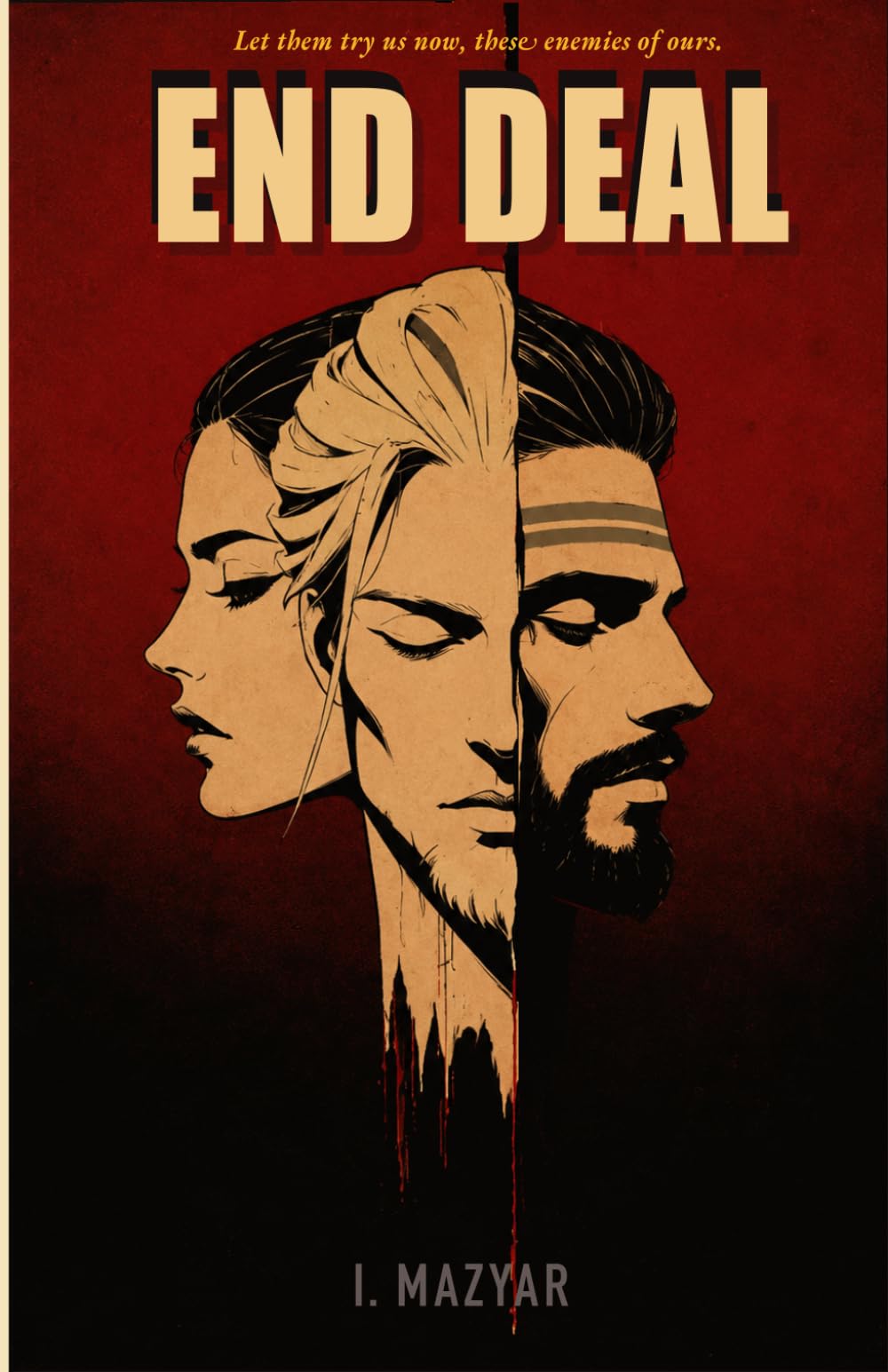 End Deal: Dystopian Romance. Enemies. Lovers. Psychos. Obsessed. Forbidden love.: 3 (Dystopian Dark Romance Series)