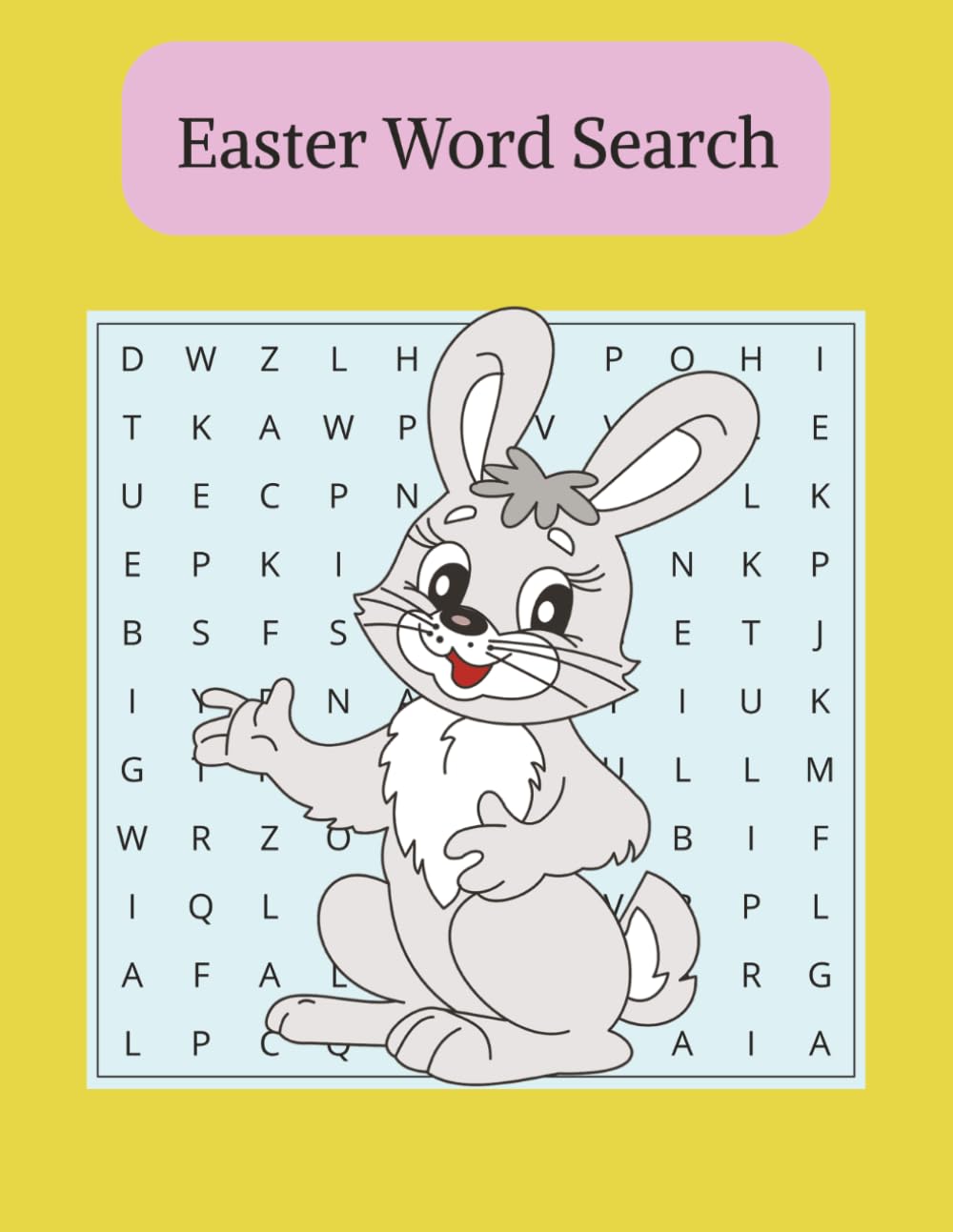 Easter Word Search: Word Searches with Easy to Read Print about Easter! Plenty of puzzles to enjoy and have fun with.