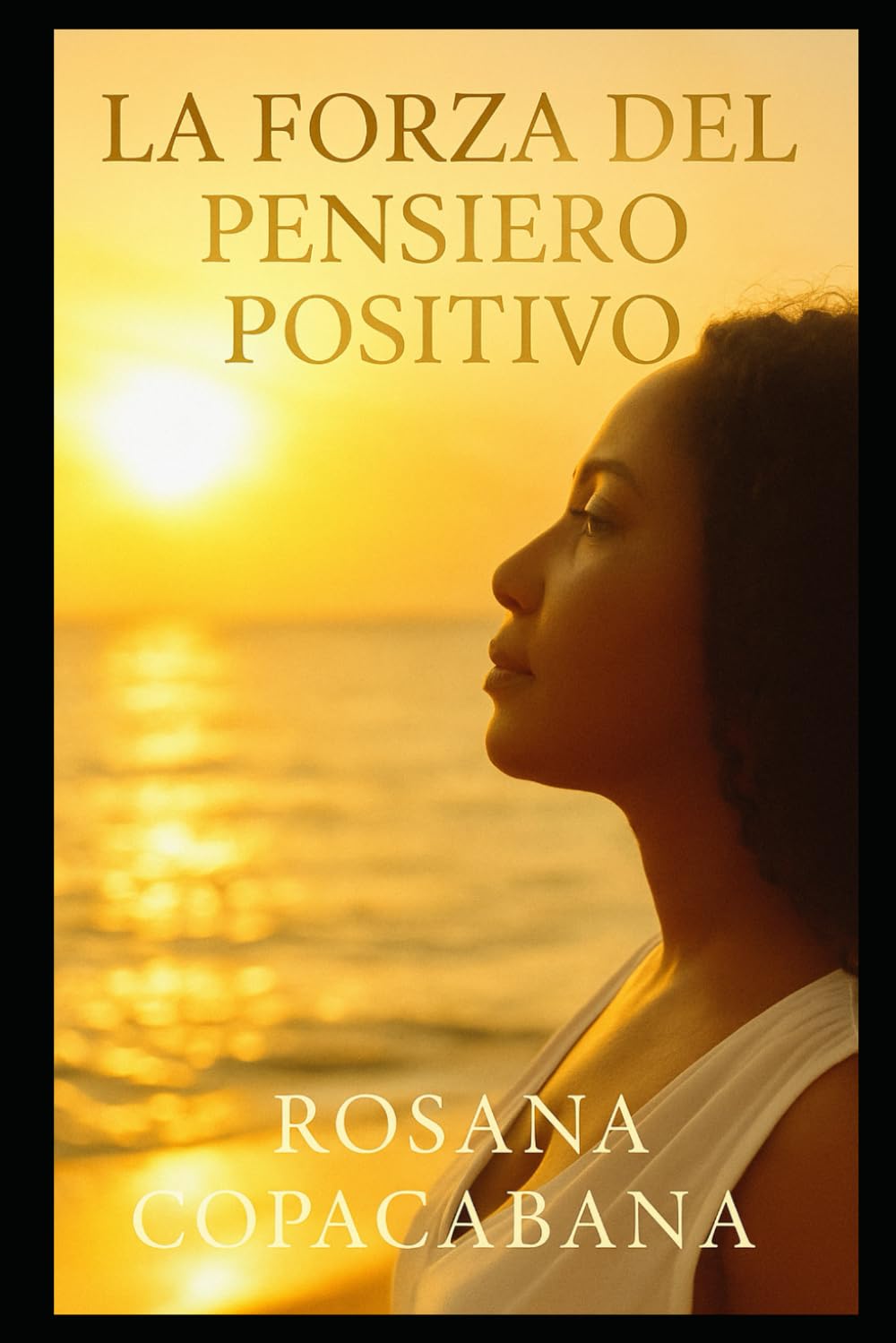 La Forza del Pensiero Positivo