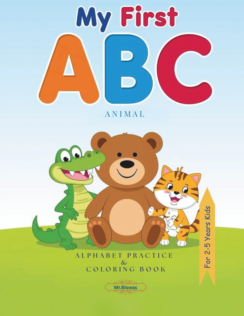 My First ABC Animal: Alphabet practice & coloring book
