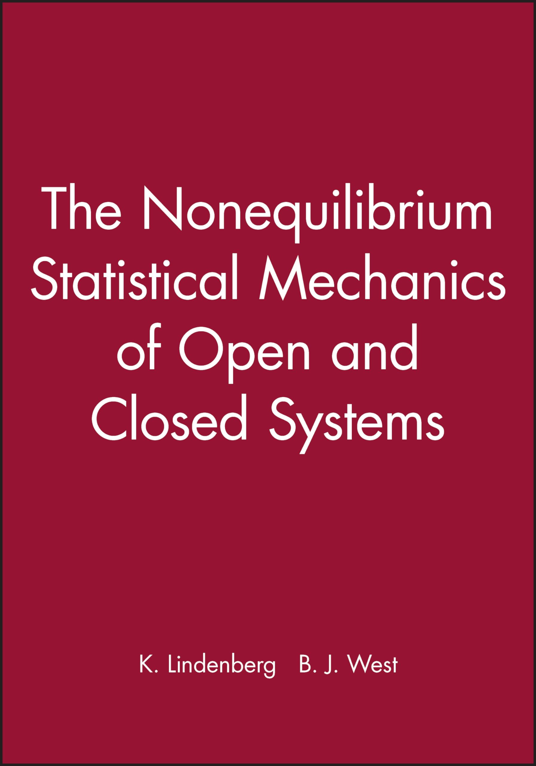Amazon.com: The Nonequilibrium Statistical Mechanics of Open and Closed ...