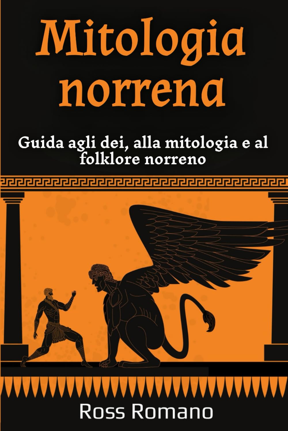 Mitologia norrena: Guida agli dei, alla mitologia e al folklore norreno