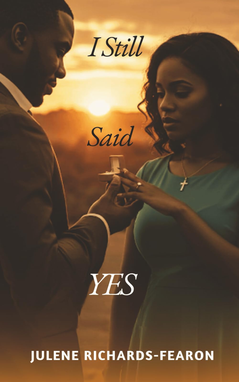 I Still Said Yes