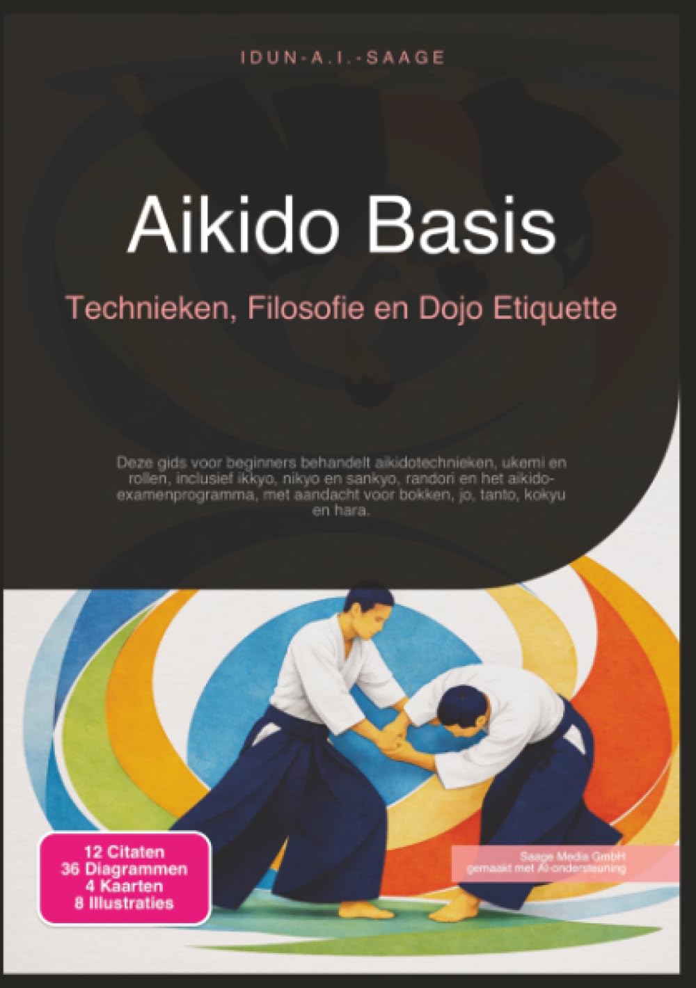 Aikido Basis: Technieken, Filosofie en Dojo Etiquette (vechtsport)