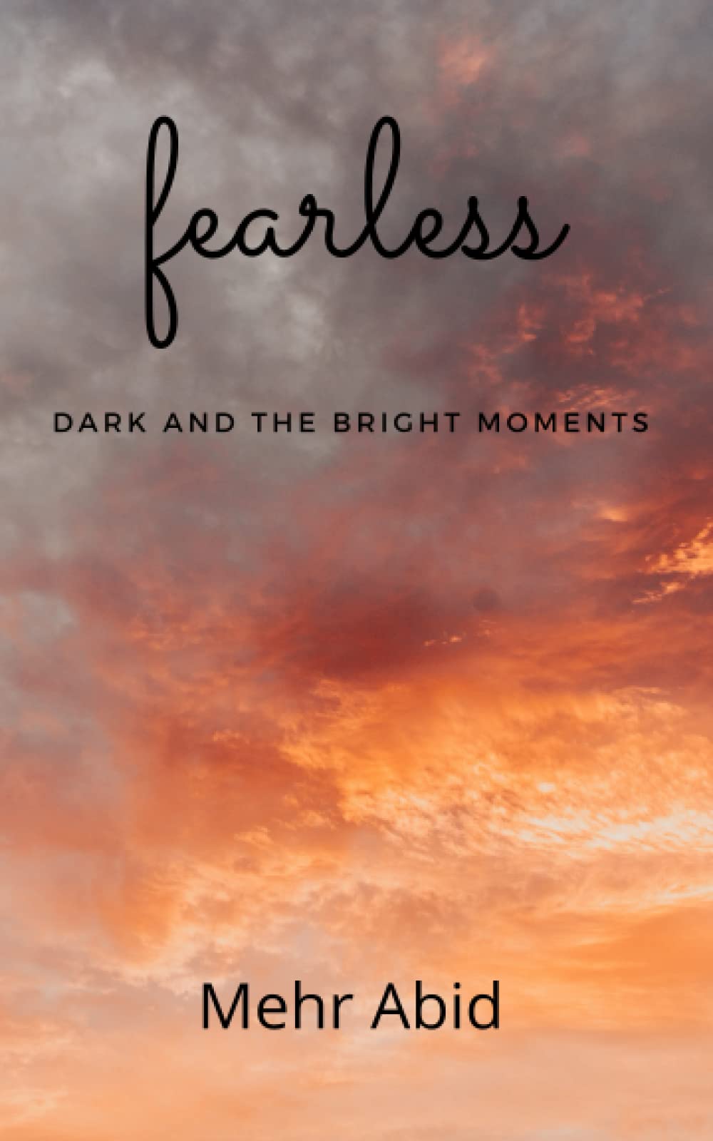 fearless: dark and the bright moments