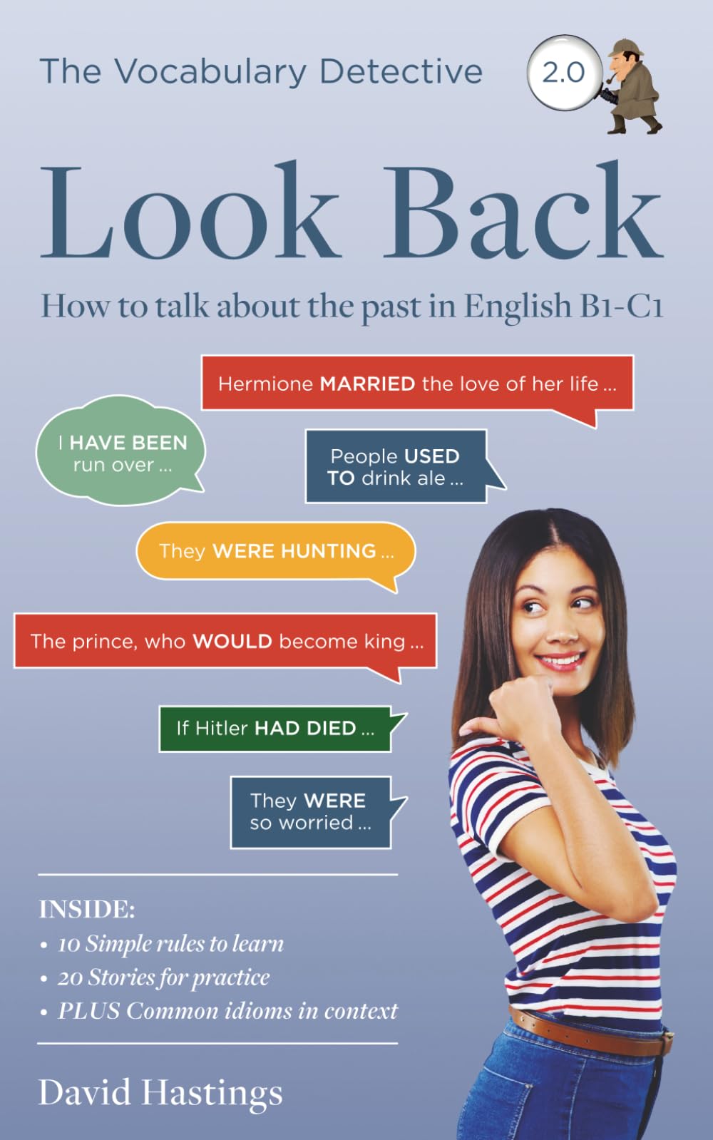 Look Back: How to talk about the past in English B1-C1 (Vocabulary Detective)