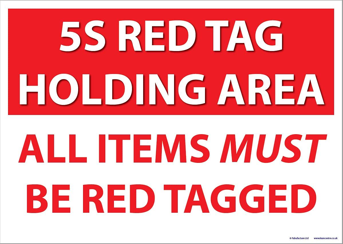Red Tag Holding Areas Wall Sign from the Lean Centre. High Definition Thermal Printing on Foamex Board. Used to Identity your 5S Red Tag Holding Area for Holding Red Tagged Items