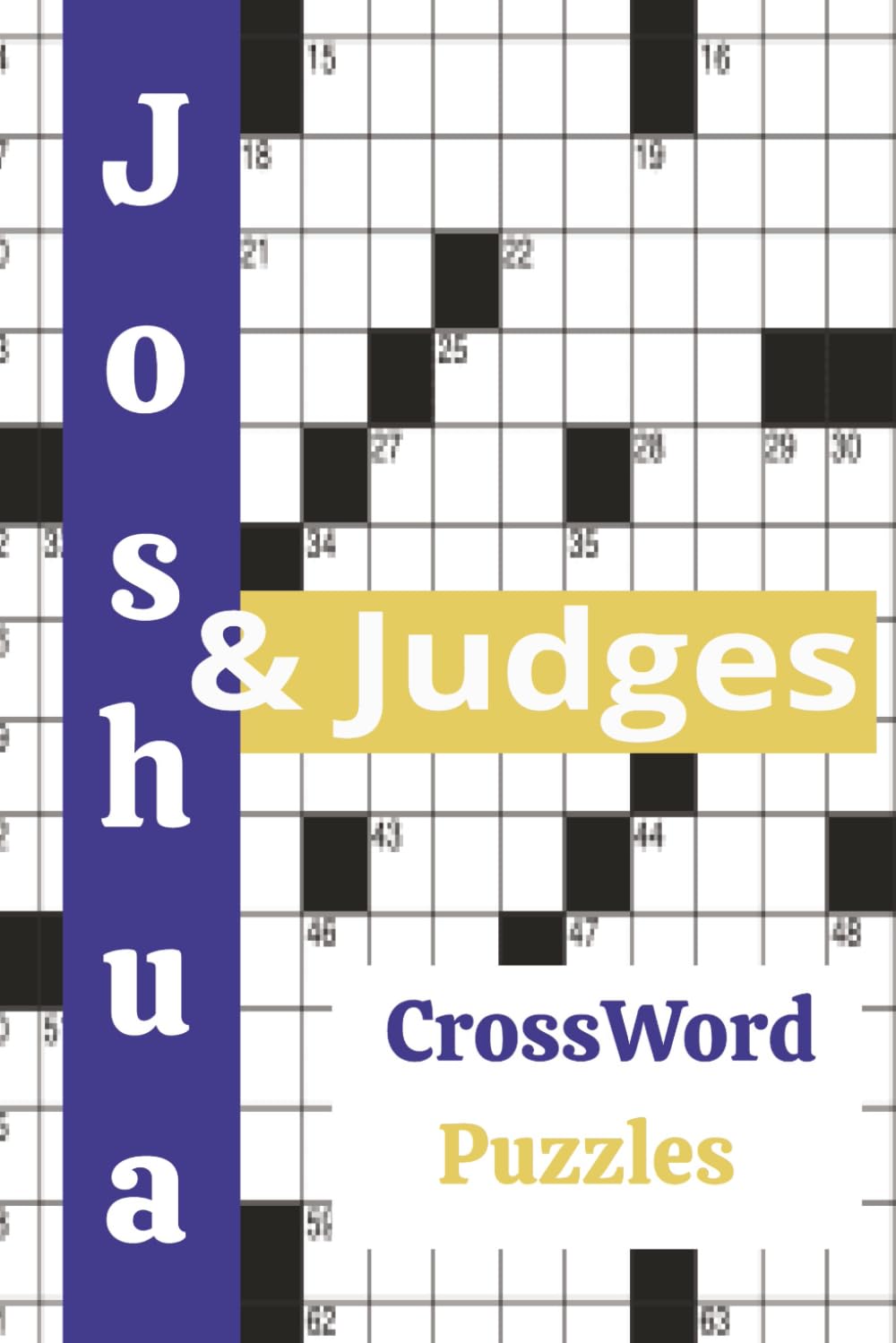 Bible Crosswords: The books of Joshua & Judges (The Bible Crossword Series: Discover God’s Word, One Puzzle at a Time)