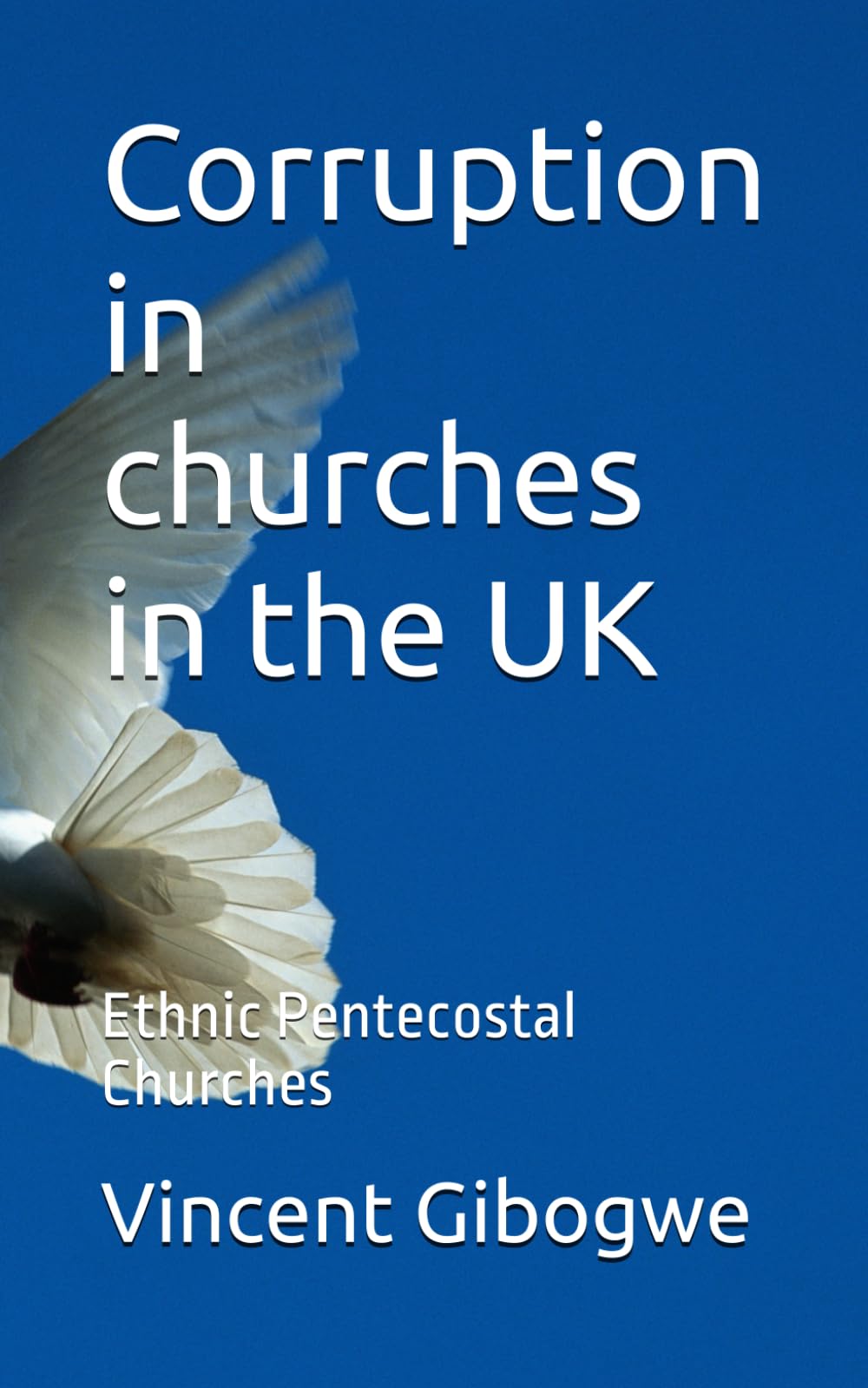 Corruption in churches in the UK: Ethnic Pentecostal Churches
