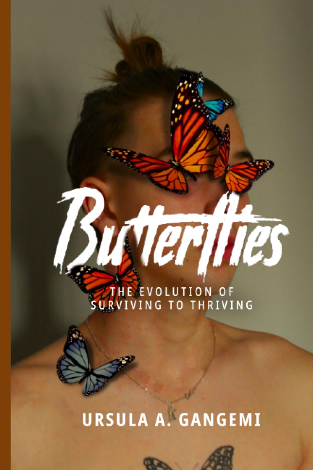 Butterflies: The Evolution of Surviving to Thriving