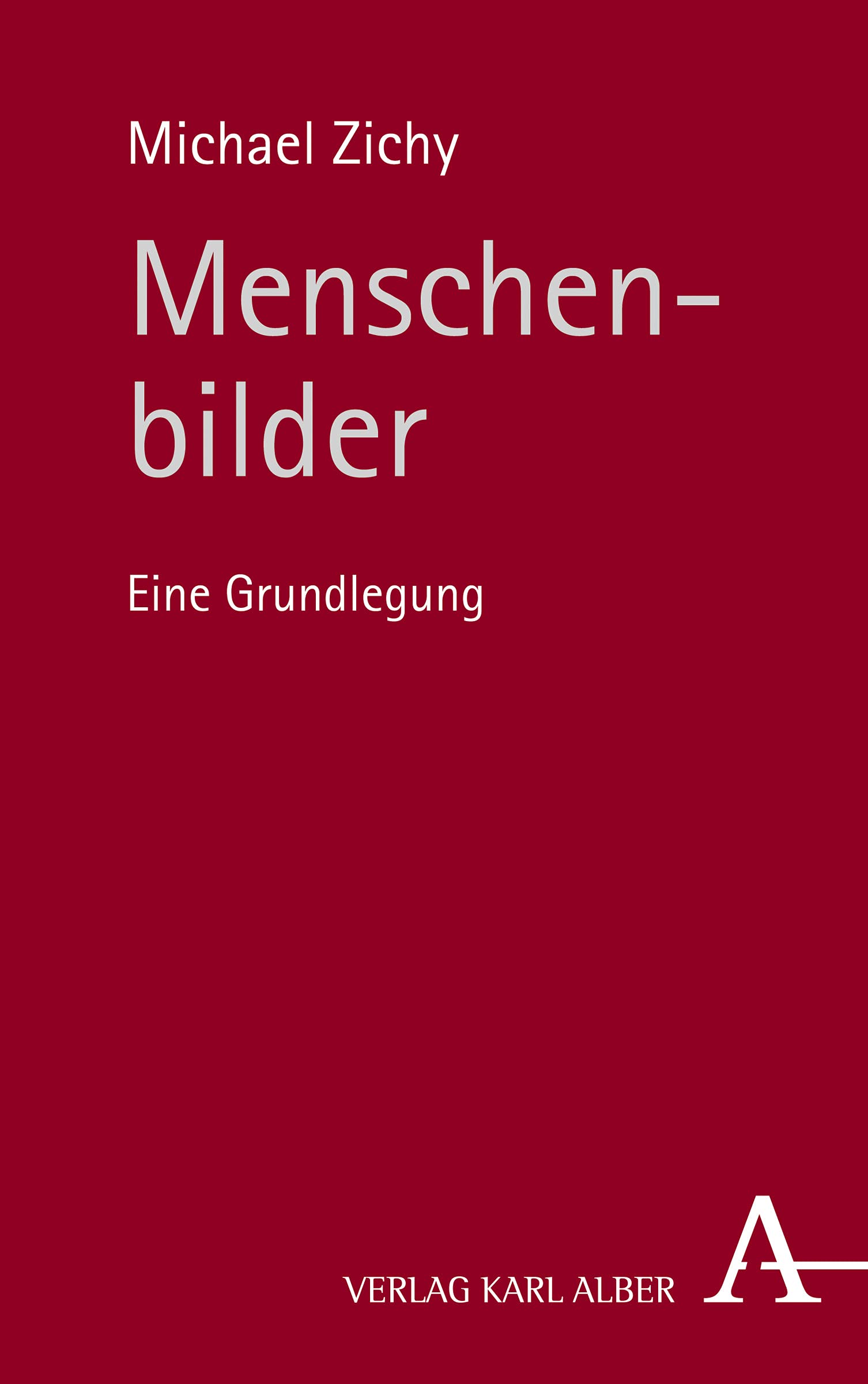 Menschenbilder: Eine Grundlegung