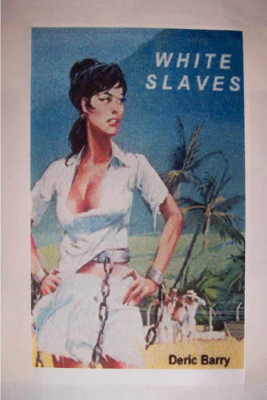 White Slaves Paperback – Import, 8 February 2007
