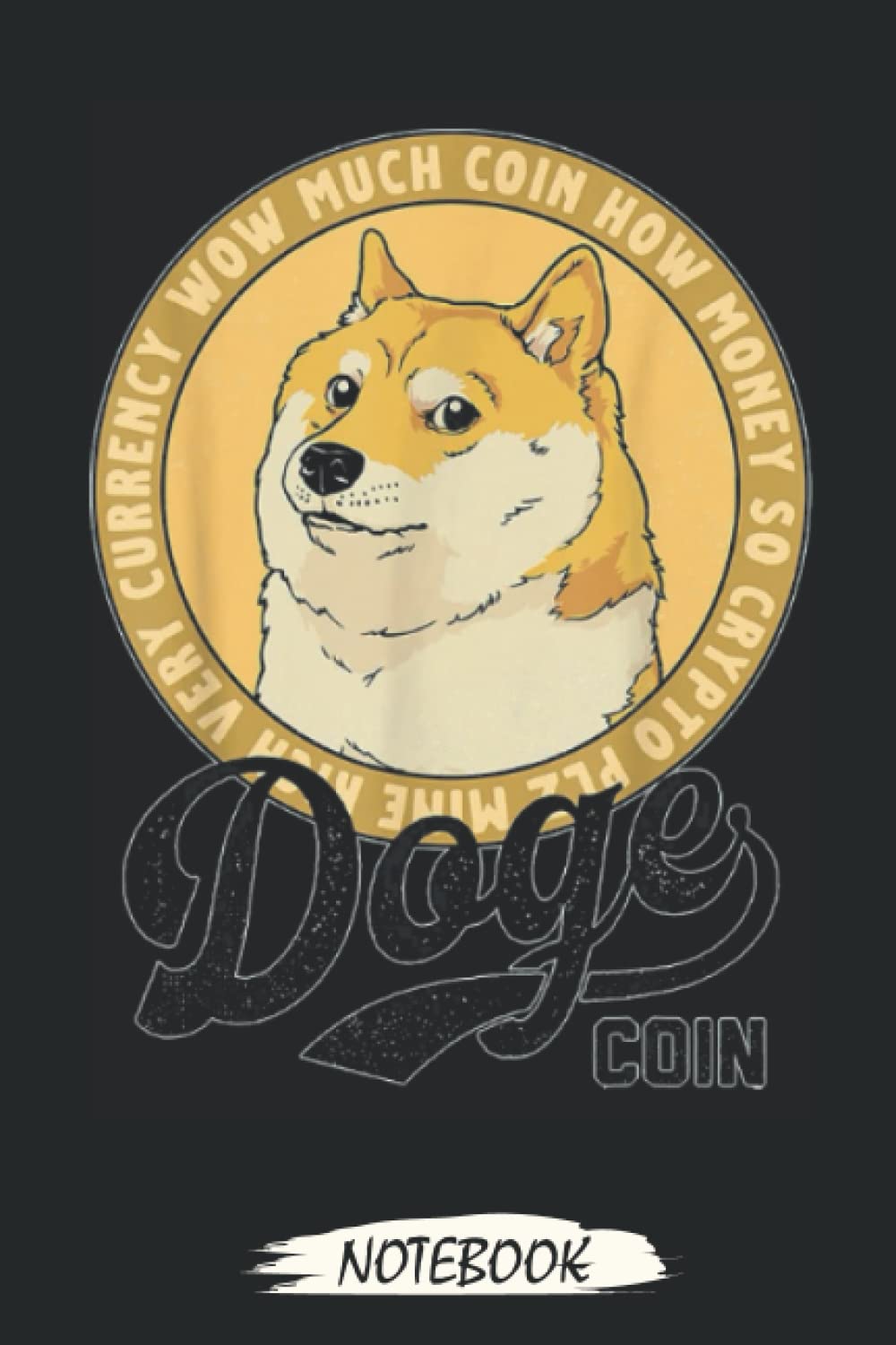 Dogecoin Doge Coin Logo Shiba Inu Dog Crypto Currency Meme Notebook:  Transaction Log Ledger, Air Drop Tracker, Notebook - Journal - Lined  Journal - Mint Notebook 6x9x110 Pages : Rogers, Brown: Amazon.de: Bücher
