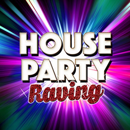 Play House Party Raving by Deep House Rave on Amazon Music