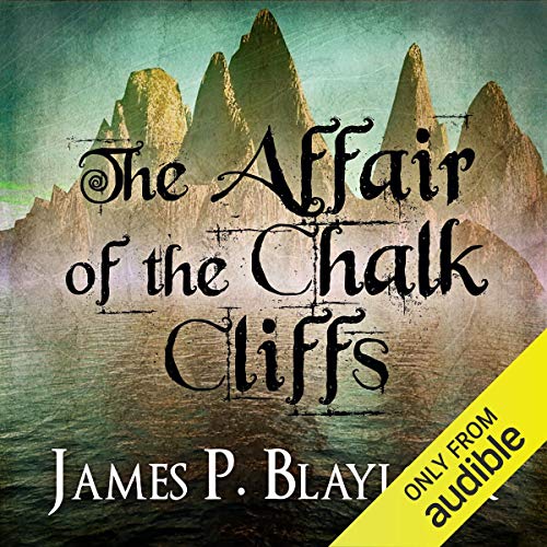 The Affair of the Chalk Cliffs A Langdon St. Ives Novella