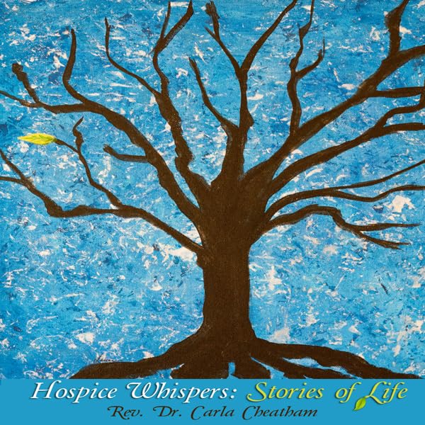 Cover art for Hospice Whispers: Stories of Life