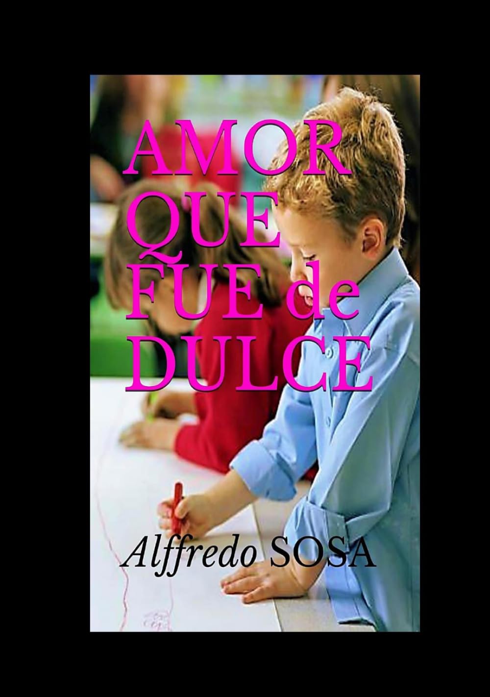 AMOR QUE FUE de DULCE