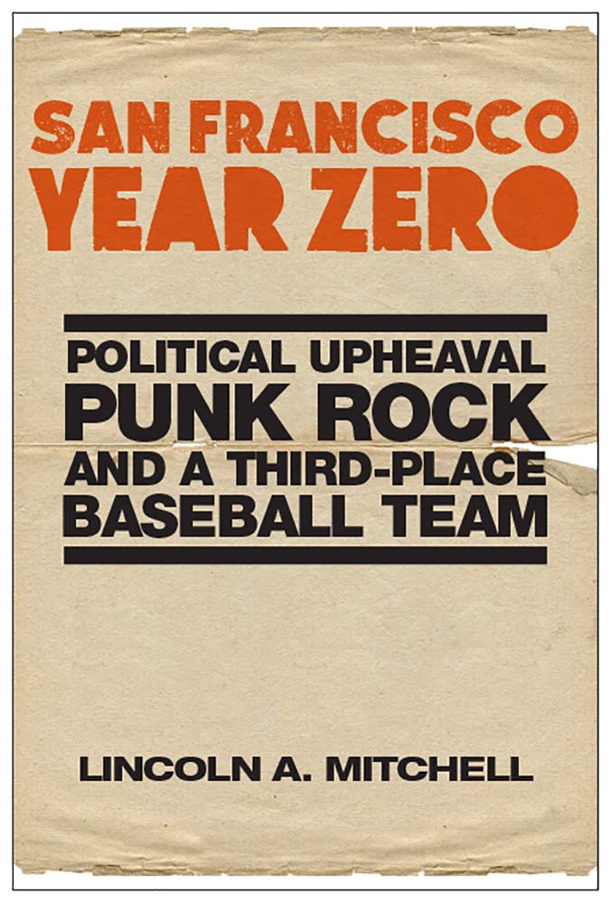 San Francisco Year Zero Punk Rock livre histoire politique USA