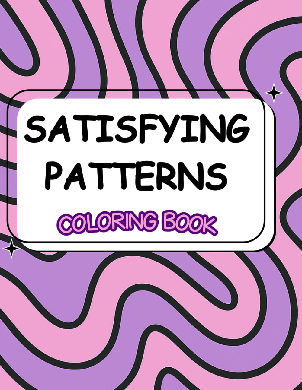 Satisfying Patterns Colouring Book: Bold Easy and Cute Geometric Designs for Adults Teens and alcohol markers !