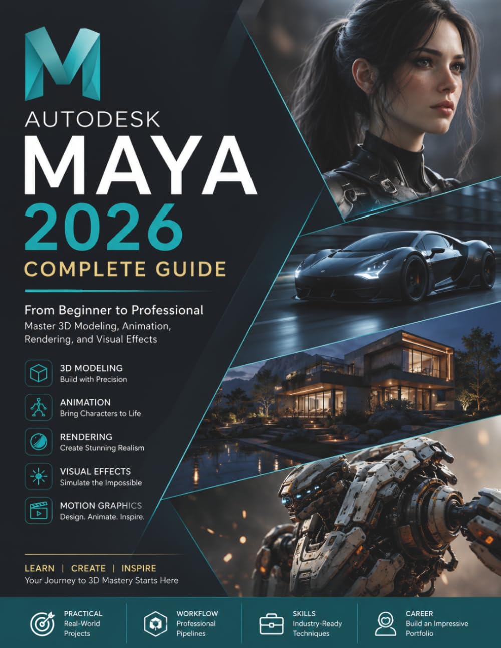 Autodesk Maya 2026 for Absolute Beginners: A Step-by-Step Handbook for Learning Modern 3D Design and Animation from Scratch: 12 (FutureTech Professional Series)