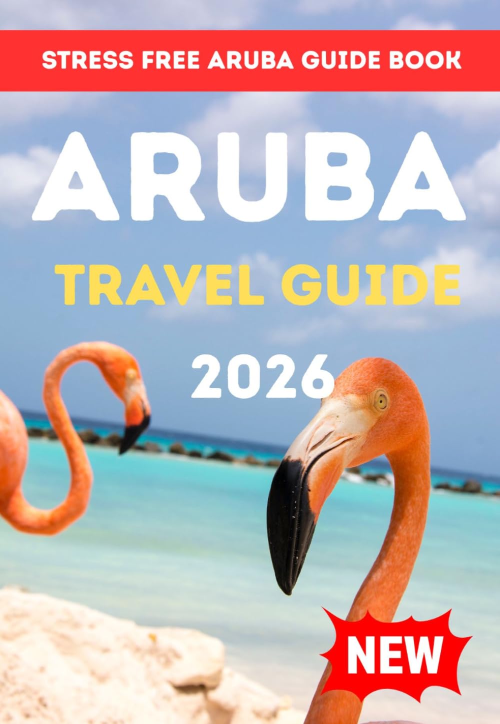 ARUBA TRAVEL GUIDE 2026