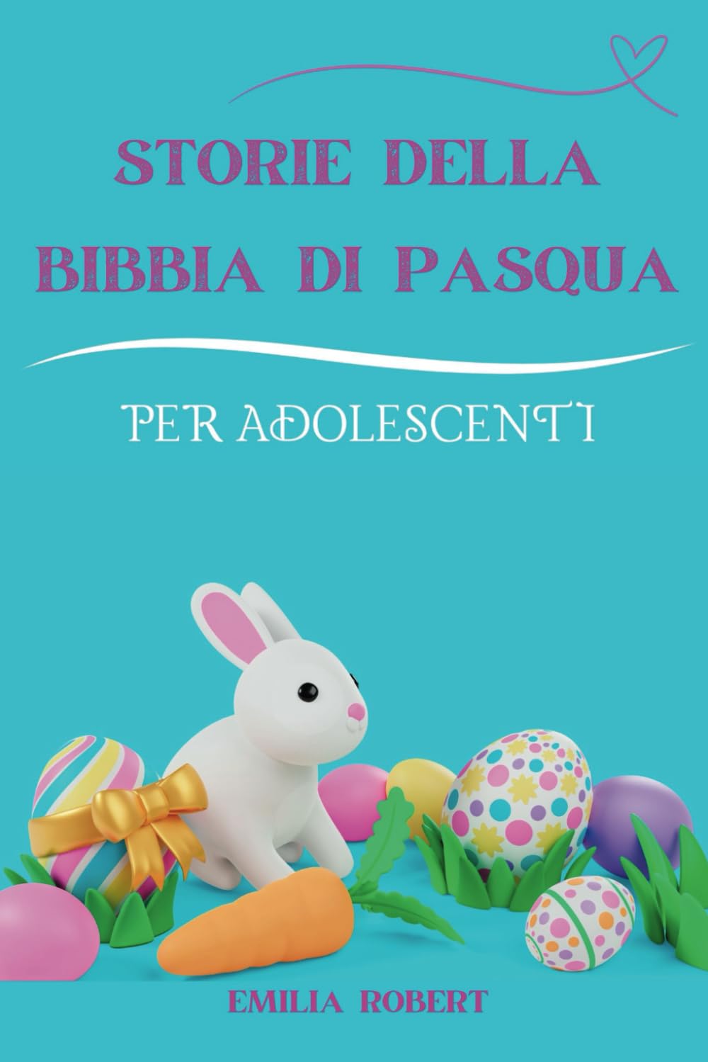 Storie Della Bibbia Di Pasqua Per Adolescenti: Svelare il dramma con 35 storie pasquali ispiratrici con cui i bambini possono davvero identificarsi...