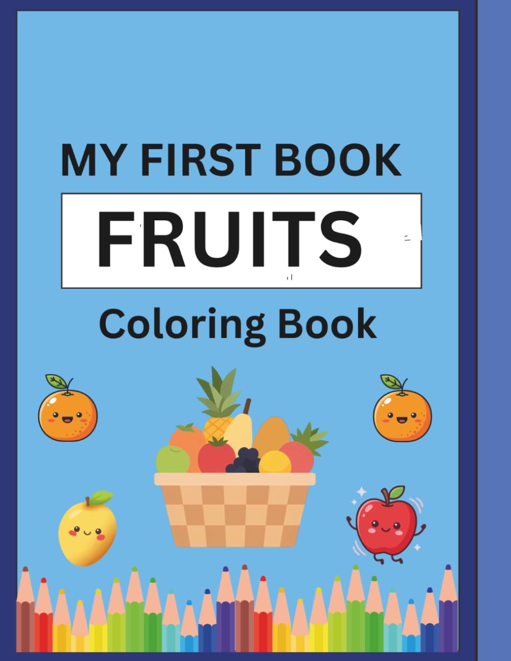 My First Book-FRUITS: COLOURING BOOK