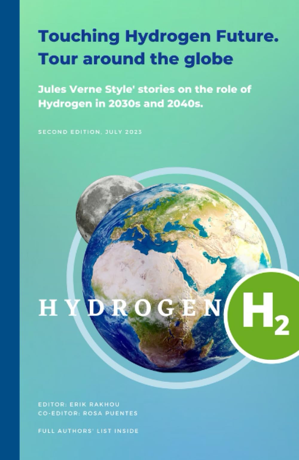 Touching Hydrogen Future: Tour Around the Globe: Jules Verne Style’ stories on the role of Hydrogen in 2030s and 2040s