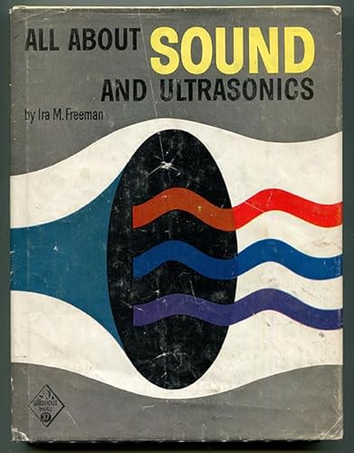 All about sound and ultrasonics B0006AX0OW Book Cover