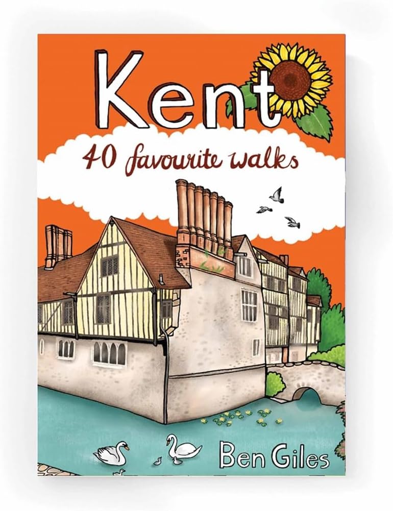 Kent: 40 Favourite Walks
