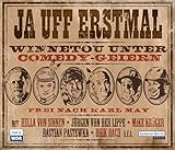  Frei nach Karl May - Ja uff erstmal, Winnetou unter Comedy-Geiern: Hörspiel