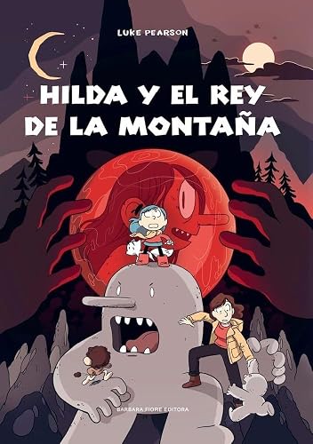 Hilda y el rey de la montaña (SIN COLECCION)