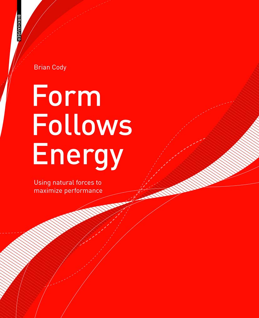 Form Follows Energy guide pratique pour intégrer les forces naturelles au quotidien