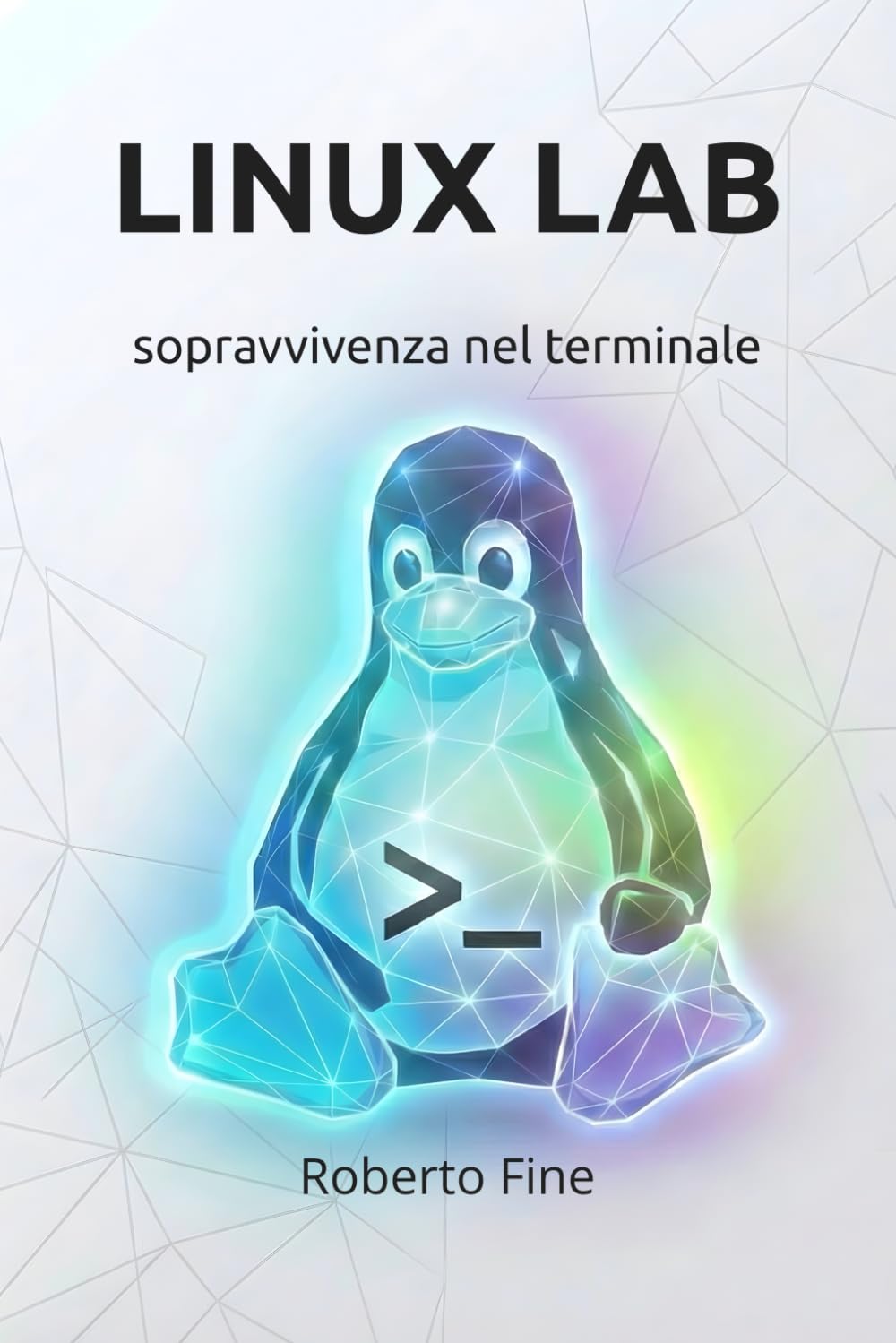 LINUX LAB: sopravvivenza nel terminale (Linux Lab - Il Percorso Completo)