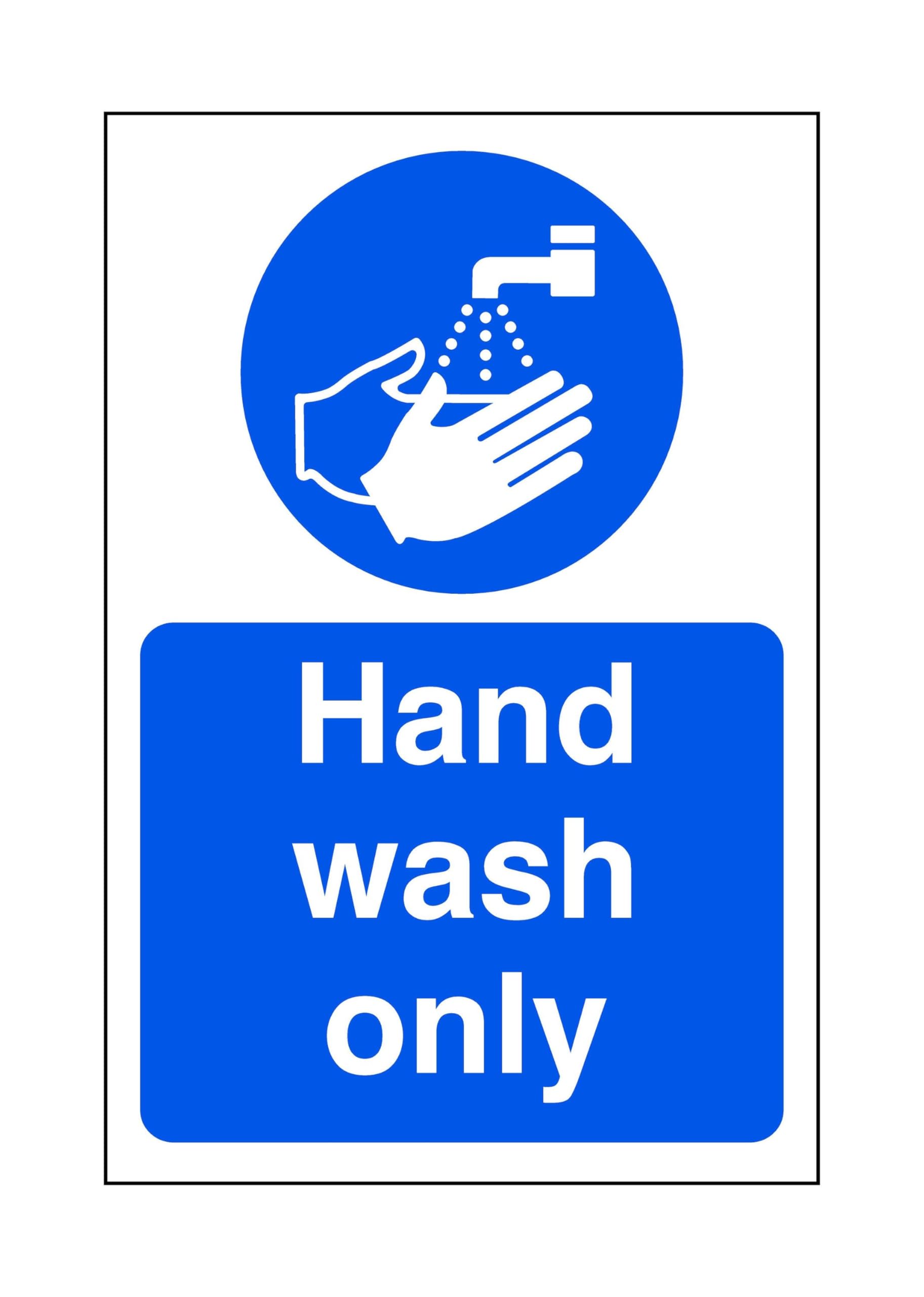 Hand wash only - kitchen signs, signage - 1.2mm Rigid plastic for indoor/outdoor usage (150mm x 100mm) Viewing Distance within 3m.