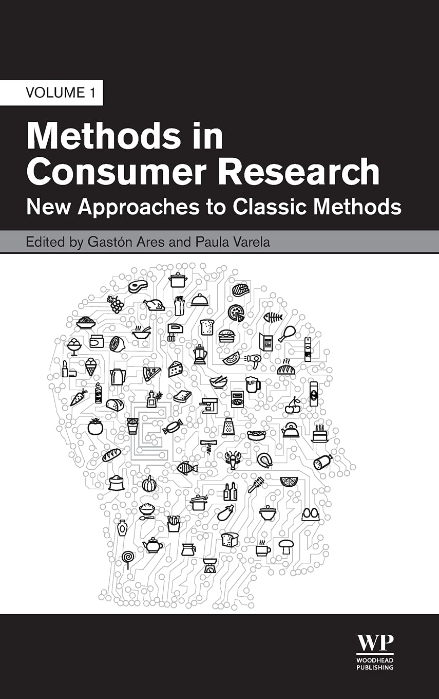 Buy Methods in Consumer Research, Volume 1: New Approaches to Classic Methods (Woodhead Publishing Series in Food Science, Technology and Nutrition) — BookShops.in