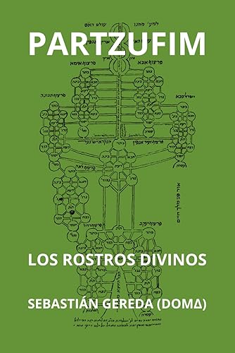 PARTZUFIM Los Rostros Divinos (Spanish Edition)