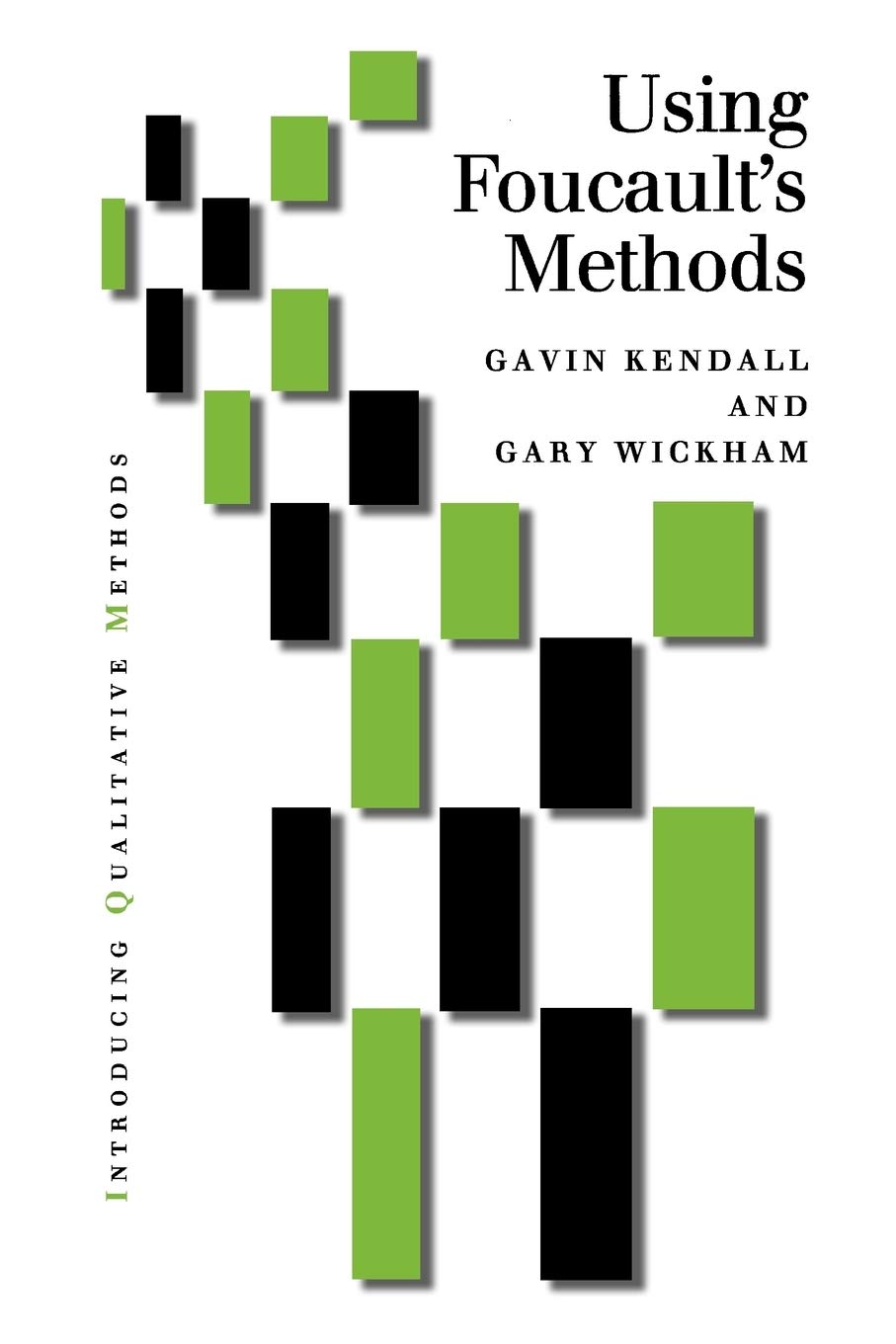 Using Foucault's Methods (Introducing Qualitative Methods... - Kendall, Gavin