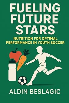 Fueling Future Stars Nutrition for Optimal Performance in Youth Soccer Soccer Education